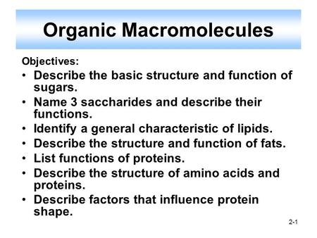 Organic Macromolecules