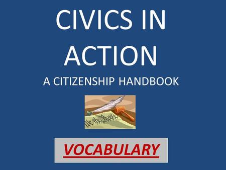 CIVICS IN ACTION A CITIZENSHIP HANDBOOK