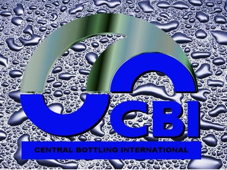 Central Bottling International Ltd Privately Owned Based in South Yorkshire Formed in 1978 Primarily supplies equipment to the food and beverage industry.