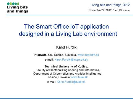 The Smart Office IoT application designed in a Living Lab environment