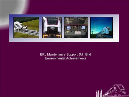 ERL Maintenance Support Sdn Bhd Environmental Achievements.