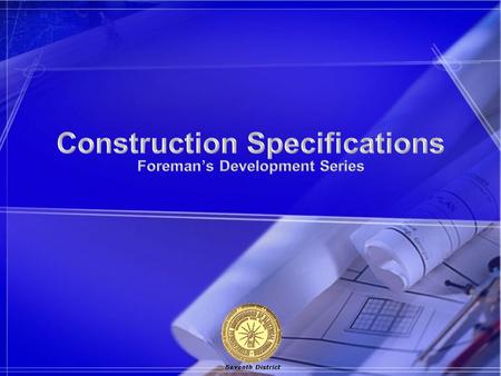 Construction Specifications Foreman’s Development Series