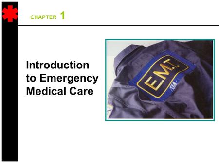 Introduction to Emergency Medical Care