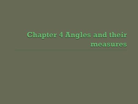  What do you know about degrees?  What do you know about Radians?