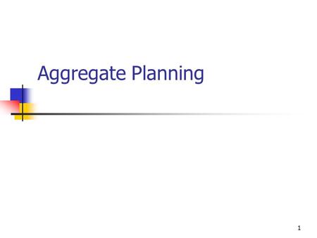 Aggregate Planning.