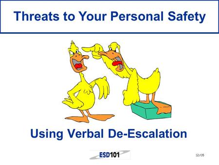 Using Verbal De-Escalation