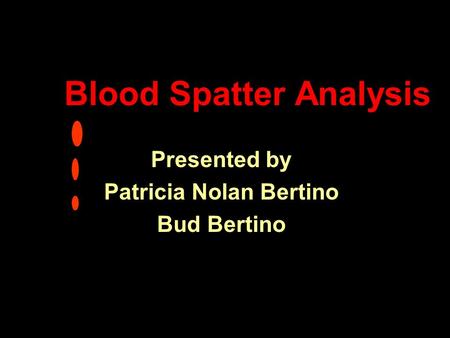 Blood Spatter Analysis