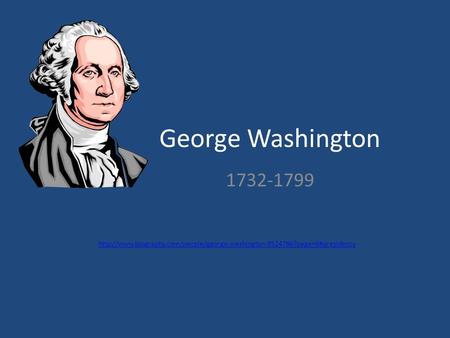 George Washington 1732-1799