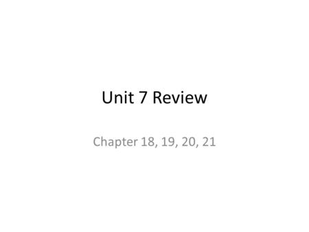 Unit 7 Review Chapter 18, 19, 20, 21. Which of the following is true of Andrew Johnson’s impeachment trial? 1.The Senate sat as a court to try Johnson.