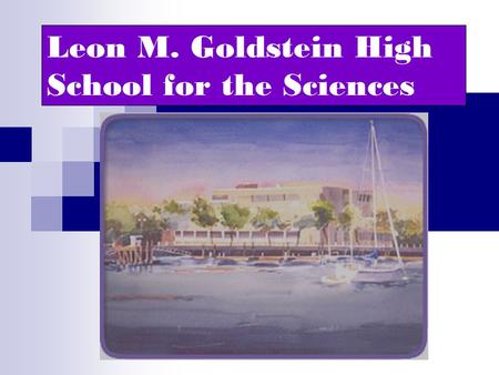 Leon M. Goldstein High School for the Sciences