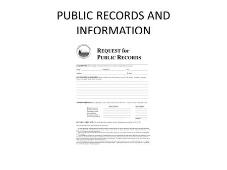 PUBLIC RECORDS AND INFORMATION. What type of records are available? Site plans As Built Surveys – Limited availability Building Plans Permit Forms Land.