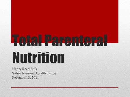 Total Parenteral Nutrition