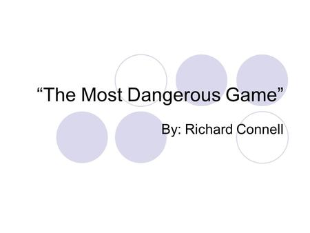 “The Most Dangerous Game”