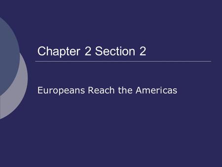 Europeans Reach the Americas