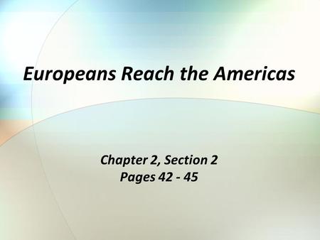 Europeans Reach the Americas