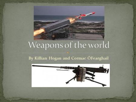 By Killian Hogan and Cormac ÓFearghail Stealth weapons are designed to avoid detection by enemy radar. The US army designed the first stealth jet called.