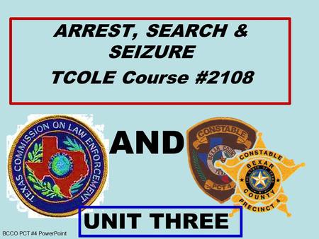 ARREST, SEARCH & SEIZURE