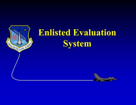 Enlisted Evaluation System