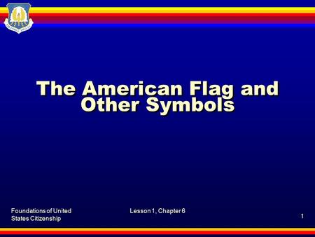 The American Flag and Other Symbols