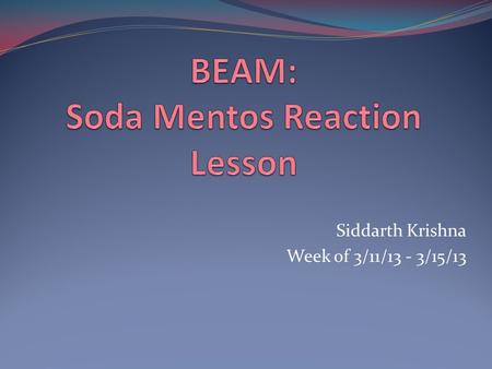 BEAM: Soda Mentos Reaction Lesson