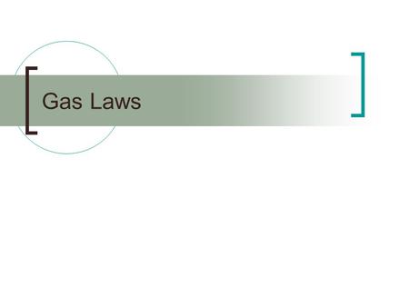 Gas Laws.