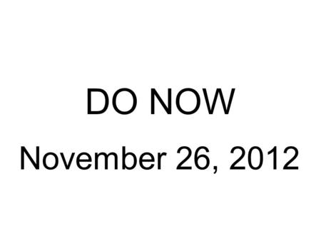 DO NOW November 26, 2012. 1. Particles with more energy move __________ than particles with less energy. A)slower and farther apart B)faster and farther.