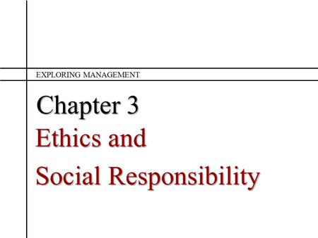 Ethics and Social Responsibility