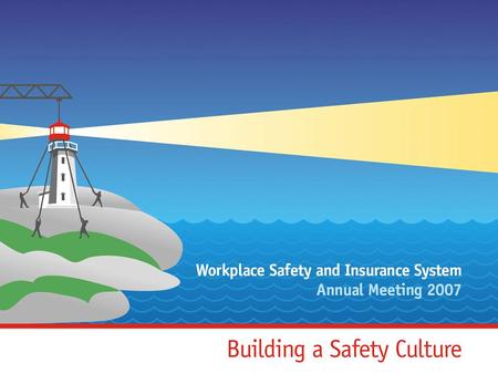 A Partnership of Safety & RTW Champions Agencies and stakeholders dedicated to ensuring Nova Scotians are safe, healthy and protected from workplace injury,