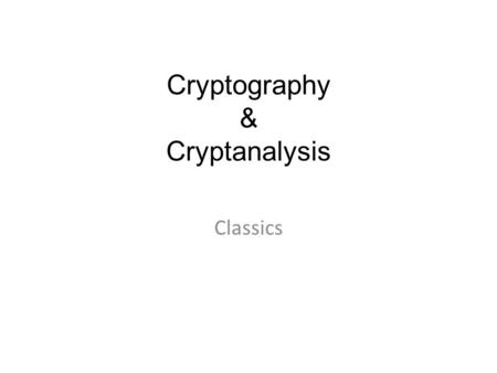 Cryptography & Cryptanalysis