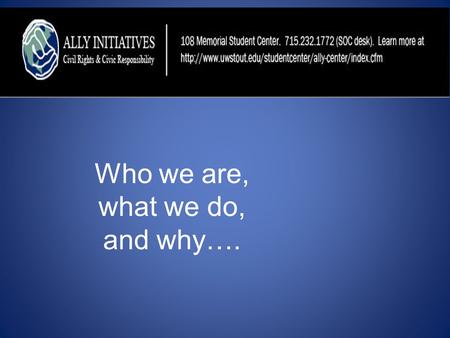 Who we are, what we do, and why….. Who We Are: Staff Members Trevor Peterson, Americorps*VISTA staff for Food Security Tyler Schroeder, Americorps*VISTA.