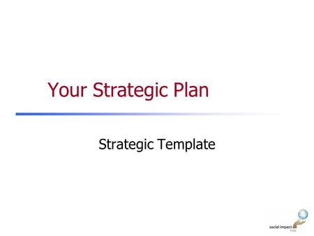 Your Strategic Plan Strategic Template.