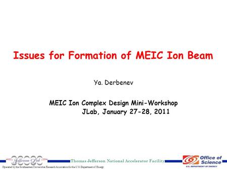 Thomas Jefferson National Accelerator Facility Operated by the Southeastern Universities Research Association for the U.S. Department of Energy Issues.