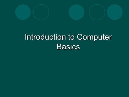 Introduction to Computer Basics