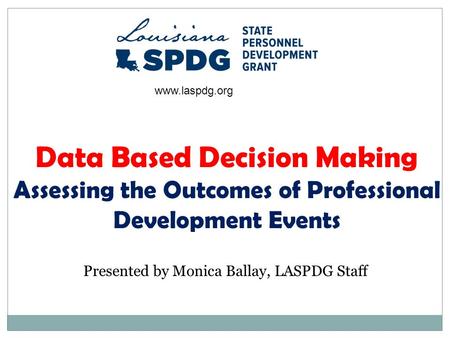 Presented by Monica Ballay, LASPDG Staff