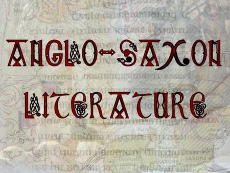 This is the earliest example of poetry written in Anglo-Saxon or Old English. It was apparently composed somewhere between the 7 th and 8 th centuries,