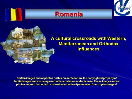 A cultural crossroads with Western, Mediterranean and Orthodox influences Certain images and/or photos on this presentation are the copyrighted property.