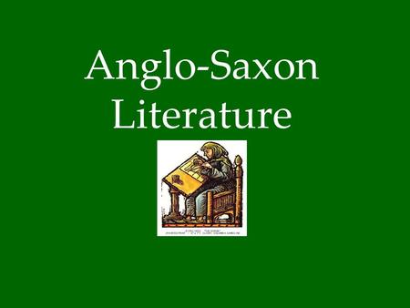 Anglo-Saxon Literature