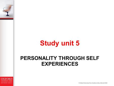 PERSONALITY THROUGH SELF EXPERIENCEs