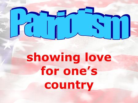 showing love for one’s country