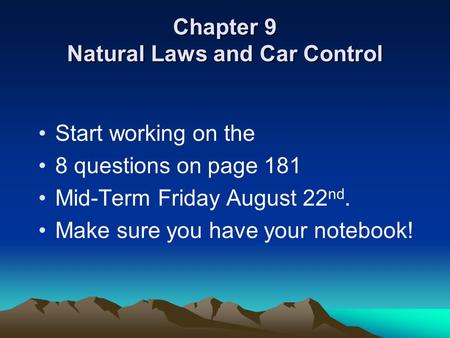 Chapter 9 Natural Laws and Car Control