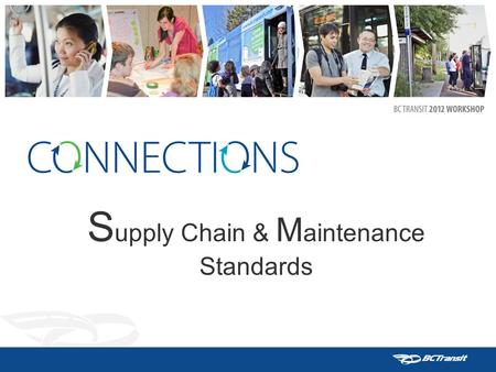 S upply Chain & M aintenance Standards. 2 Big Hairy Audacious Goals - BHAG Maintenance Standards Reduce the percentage of RED graded inspections cumulatively.