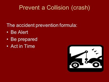 Prevent a Collision (crash)