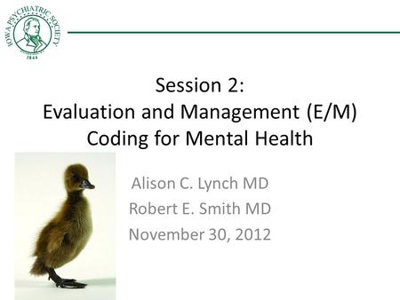 Session 2: Evaluation and Management (E/M) Coding for Mental Health