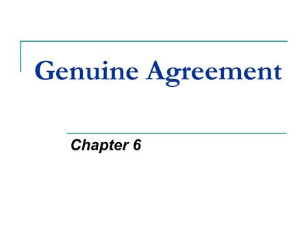 Genuine Agreement Chapter 6.