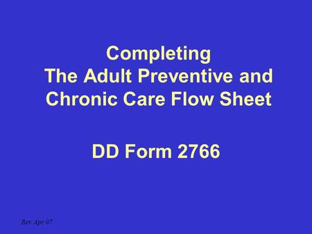 Completing The Adult Preventive and Chronic Care Flow Sheet