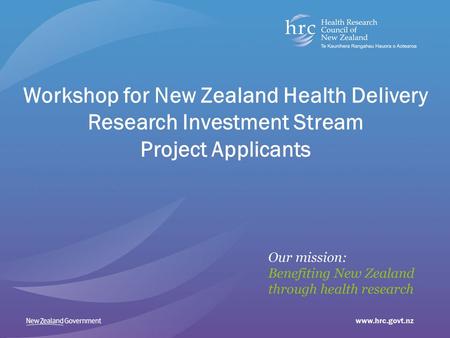 Workshop for New Zealand Health Delivery Research Investment Stream Project Applicants.