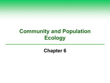 Community and Population Ecology