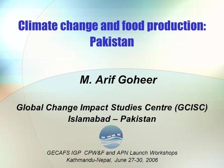 Climate change and food production: Pakistan