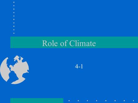 Role of Climate 4-1.