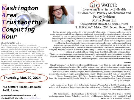 21st WATCH: Increasing Trust in the E-Health Environment: Privacy Mechanisms and Policy Problems Maya Bernstein US Department of Health & Human Services.